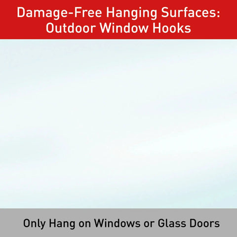 Image with text 'Damage-Free Hanging Surfaces: Outdoor Window Hooks' and 'Only Hang on Windows or Glass Doors'. No hooks visible.