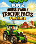 Over 400 Tractor Facts For Kids book cover shows green tractor, barn, and sunny field illustration.