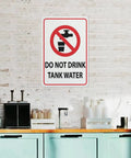 Do Not Drink Tank Water Aluminum Warning Sign 8 By 12 Inches Durable Health Hazard Plaque For Rural Properties Farm Land Countryside Residential Tank Water Supply Zones Pre Drilled, wall mounted