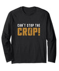 Cant Stop The Crop Funny Combine Harvester Operator Long Sleeve T Shirt For Farmers Black Cotton Shirt