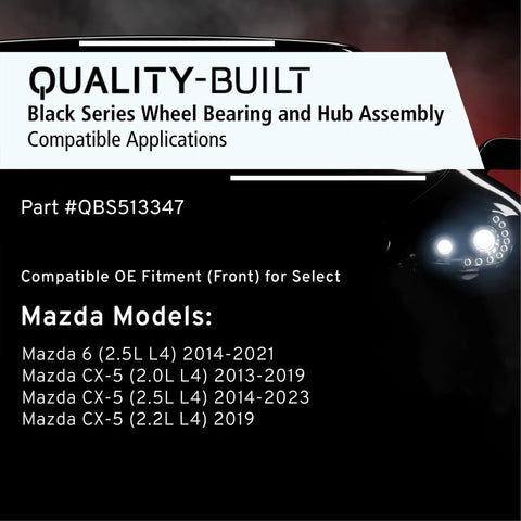 Beefed Up Front Wheel Bearing And Hub Assembly For Mazda 6 And CX5 2013 Through 2023, Black Series QBS513347, part details