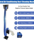 Heavy Duty Industrial Air Duct Dust Busting Cleaner For Commercial Central HVAC Systems With 4000 Cubic Meters Per Hour Suction 16.4 Ft Duct Length And 4.9 To 9.8 Ft Ceiling Height Built For Warehouses And Workshops, blue duct cleaner with 2.2kW copper motor