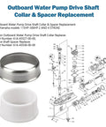 Outboard Water Pump Drive Shaft Collar And Spacer Replacement Kit 61A-45527-00-00 61A-45538-00-00 parts diagram