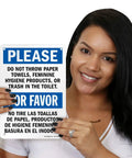 Please Do Not Flush Paper Towels Or Trash In The Toilet Bilingual Sign 7x10 Plastic built tough HDPE, held by woman