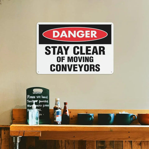 Stay Clear of Moving Conveyors Industrial Warning Sign 8 By 12 Inches Aluminum indoor wall decor over wooden shelf
