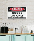Danger sign 'Goods Lift Only' on brick wall, Keep Out Zone Sign For 8x12 Inch Warehouse Equipment Access Restriction Heavy Duty Weatherproof Aluminum