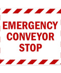 Rock Solid Emergency Conveyor Stop Sign, 24X30 Inch heavy duty sign with red text and striped border for safety.