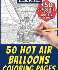 Person coloring Hot Air Balloons Coloring Pages For Kids And Adults With Plus 50 Fun Facts A Color And Learn Coloring Book For All Ages.