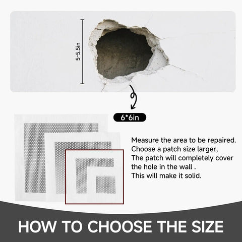 Instruction for selecting size of 19 Piece Wall Repair Patch Kit With Aluminum Self Adhesive Patches For Small To Large Holes Includes 2 By 2 Inch 4 By 4 Inch 6 By 6 Inch And 8 By 8 Inch Metal Patches Scrapers Sandpaper And Gloves For No Sweat Drywall Fix