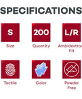 Specifications for Premium Nitrile Exam Gloves Small Pack 200 Count Ambidextrous Beaded Cuffs Latex Free Powder Free Disposable Medical Use Comfortable Fit For All Hands Everyday, showing size small, 200 quantity, ambidextrous fit, tactile, color, and powder free icons.