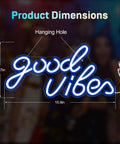 Good Vibes Neon Sign Wall Light for Bedroom Living Room Bar and Party Decor Neon LED Sign with dimensions and hanging hole