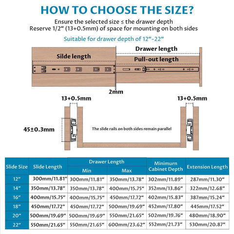 Guide for selecting size of 18 Inch Soft Close Drawer Slides Featuring Adjustable Tension Side Mount Full Extension Runners.