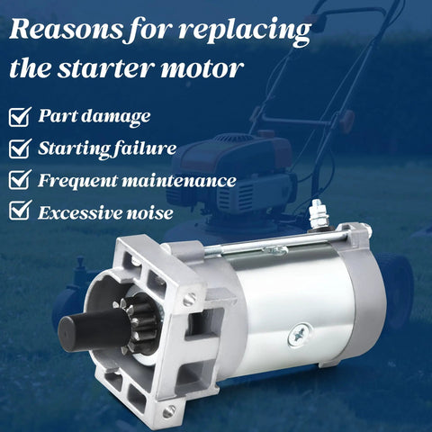 10 Tooth CW Starter Motor Direct Replacement For Toro And Exmark 2P77F Engines with reasons for replacement list