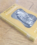 Falconry Guide For Modern Hawk Hunters A Thorough Manual Covering Training Techniques Equipment Setup Field Tactics