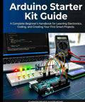 Complete Electronics Starter Kit Guide Straight Up Handbook For Beginners showing Arduino setup with breadboard and multimeter.