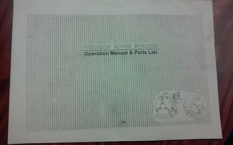 Precision Super Spacers operation manual cover image detailing parts list for six inch precision machine spacer.