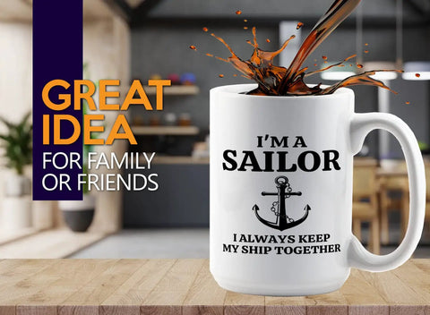 15oz White Sailor Coffee Mug With My Ship Together Theme For Boaters And Boat Captains on a kitchen countertop