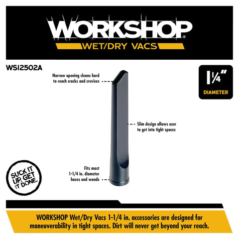 Crevice Tool For Wet Dry Vacuums, Slim One And One Quarter Inch Attachment shown upright with narrow opening