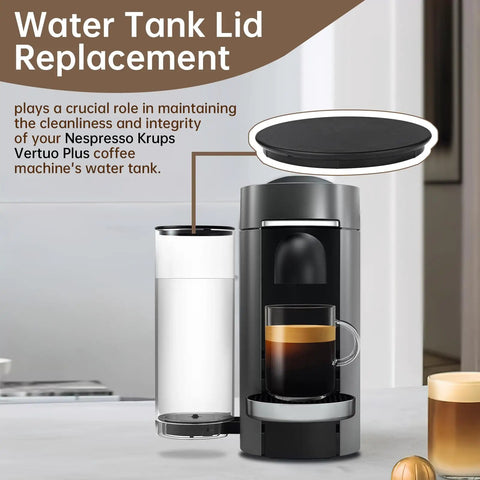 Vertuo Plus Water Tank Lid Replacement For Krups Vertuo Plus Coffee Makers XN9008 XN900T XN902T shown with coffee maker