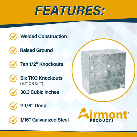 4 Inch Square Electrical Box With Ten Half Inch And Six TKO Knockouts, Welded Steel Construction For Heavy Duty Use, 30.3 Cu In Capacity, Two And One Eighth Inch Deep, Raised Ground, Combination Screw Heads, Galvanized Steel beside features list