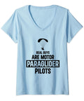 Real Guys Are Motor Paraglider Pilots Paramotoring Design V Neck T Shirt For Powered Paragliding Fans Blue Color Comfortable Classic Fit And Casual Wear For Aviation Enthusiasts Who Love Paragliding