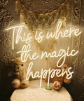Lit This Is Where The Magic Happens Neon Sign Wall Decor LED 24x20 Inch Warm White Light for ambiance over plush toys