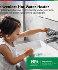 Child using sink with Electric Mini-Tank Water Heater Tronic 3000 T 2.5 Gallon ES2.5 Hot Water On Tap Fast Under Sink