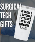 White 20 Oz Double Wall Travel Tumbler With Splash Safe Lid Straight Up Top Tier For Surgical Tech Teams, featuring quote for surgical techs.