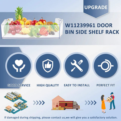 Graphic showing benefits of W11239961 Refrigerator Door Shelf Bin Replacement with fruit illustration and icons for quality and fit.