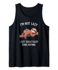 Not Lazy Just Really Enjoy Doing Nothing Tank Top Lightweight Classic Fit Black Tank With Double Needle Sleeves And Hem