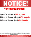 Fitment information notice for Front Wheel Bearing And Hub Assembly With ABS 5 Lug 2pc Set For Mazda 3 Sport And Mazda CX3.