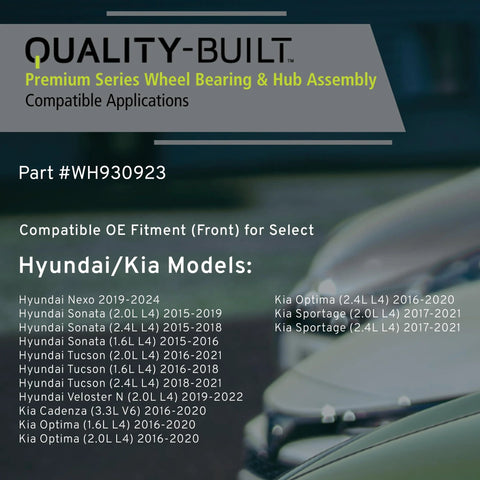 Quality-Built premium series wheel bearing and hub assembly compatible applications list for Hyundai and Kia models.