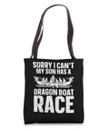 Go To Dragon Boat Racing Tote Bag with fun quote about a son's race.