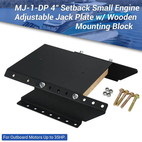 4 Inch Setback Outboard Jack Plate For Small Boats Up To 35 HP With Manual Height Range From Zero To One Hundred Millimeters In Twenty Millimeter Increments From Engine To Transom And Wooden Mounting Block Included Compatible With Yamaha Mercury Honda black steel jack plate with bolts