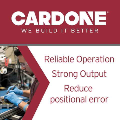 Technician working on machinery labeled "Cardone: Reliable Operation, Strong Output, Reduce Positional Error"