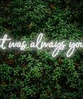 It Was Always You neon LED tube sign on greenery, 60cm, indoor decor; Neon Sign It Was Always You LED Tube 60cm For Bachelorette Party Birthday Wall Decor Bar Home Room Wedding Gift Instagrammable Party Light Perfect For Photos Gift Idea Indoor Use Energy Efficient LED Tube Light