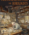 Cover of Practical Benchwork for Horologists Reprint of the 1950 Edition Facsimile with watchmaker at workbench.