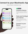 Smartphone displaying Meshtastic app interface for connectivity and configuration of devices related to ESP32 S3 Dev Kit With LoRa SX1262 Radio And Built In Oled Screen Plus L76 Gps Unit For Meshtastic Meshes And Arduino Makers Bringing Strong Signal And Fast Wifi Sync Straight Up Ready To Power Your Latest Project.
