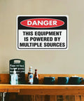 Danger Sign For Multiple Power Sources Supply This Equipment 8x12 Inch Weather Resistant Aluminum Plaque Pre Drilled For Home Entry Doors Office Spaces Yards And Maintenance Zones High Visibility on wall