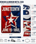 Juneteenth premium aluminum metal sign, 8x12 inches, weather-resistant, featuring a star design with June 19, 1865 date.