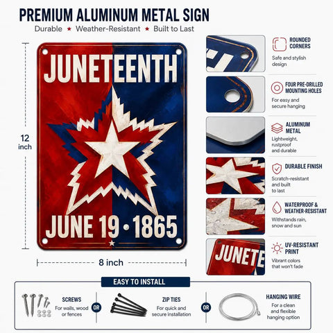 Juneteenth premium aluminum metal sign, 8x12 inches, weather-resistant, featuring a star design with June 19, 1865 date.