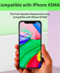 Front view of iPhone XS Max showing compatibility with the Front Earpiece Speaker Drop In Replacement For iPhone XS Max With Ambient Light Sensor And Proximity Sensor Flex Cable Assembly New A1921 A2101 A2102 A2103 A2104.