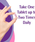 Close-up of hand holding a tablet with text 'Take One Tablet up to Two Times Daily' next to it.