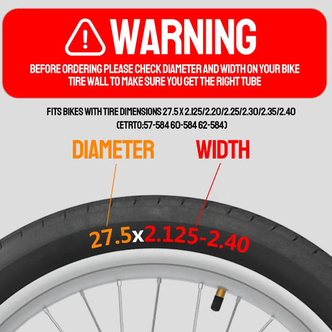 Warning with dimensions for Two Pack 27.5 Inch Bike Tubes Fits 27.5 By 2.125 To 27.5 By 2.40 Heavy Duty Butyl Inner Tubes With 32mm Schrader Valve