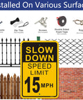Installation options for Slow Down Speed Limit 15 MPH Sign 2 Pack Outdoor Aluminum Traffic Sign 12x18 Inch High Visibility Reflective