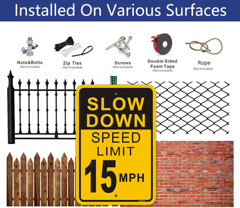 Installation options for Slow Down Speed Limit 15 MPH Sign 2 Pack Outdoor Aluminum Traffic Sign 12x18 Inch High Visibility Reflective