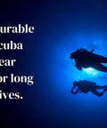 Silhouettes of divers underwater with text 'Durable scuba gear for long dives.'