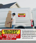 Delivery Vehicle Magnet Sign Set 9x4 Inches Weatherproof Reflective Warnings for Frequent Stops on van with driver carrying boxes