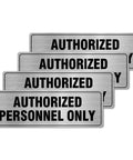 Four Aluminum Door Sign 9x3 Inches Self Adhesive Waterproof Office Sign For Authorized Personnel Only displayed in overlap