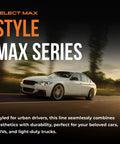 Car driving on road with Select Max Style Max Series text overlay, focusing on urban style and durability for vehicles.